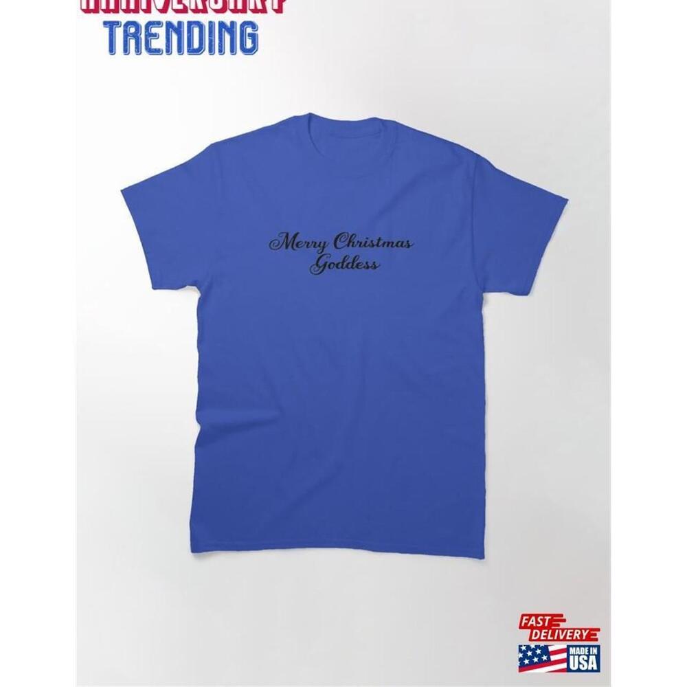Merry Christmas Goddess Greeting Classic Tshirt